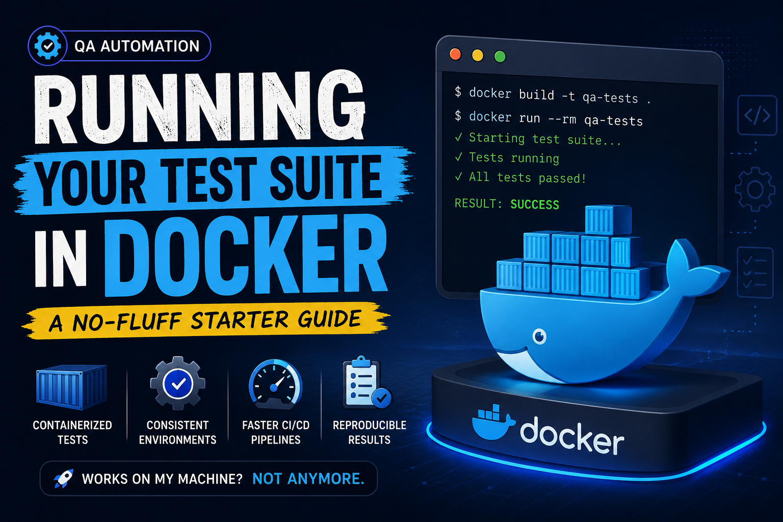 Running Your Test Suite in Docker: A No-Fluff Starter Guide